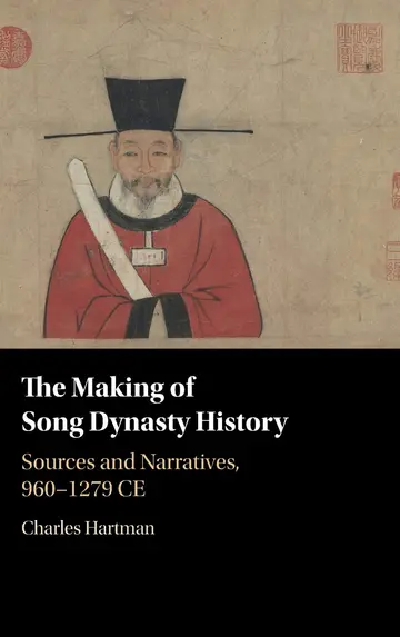 Cover of The Making of Song Dynasty History