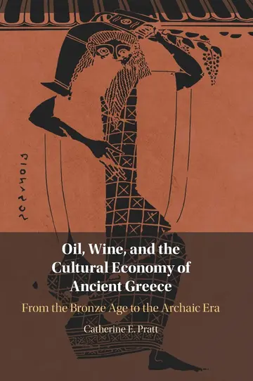 Cover of Oil, Wine, and the Cultural Economy of Ancient Greece