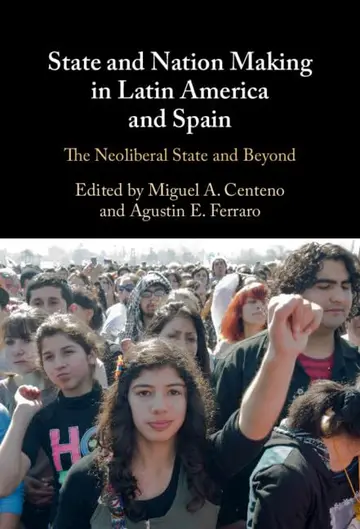 Cover of State and Nation Making in Latin America and Spain