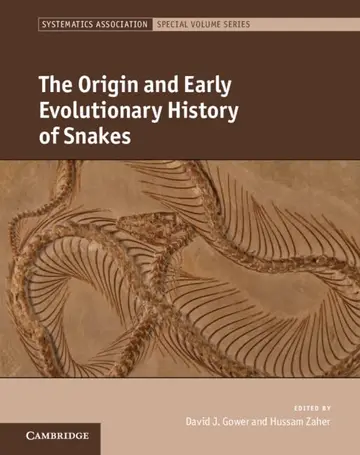 Cover of The Origin and Early Evolutionary History of Snakes