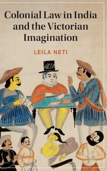 Cover of Colonial Law in India and the Victorian Imagination