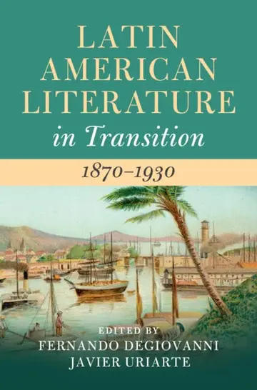 Cover of Latin American Literature in Transition 1870–1930