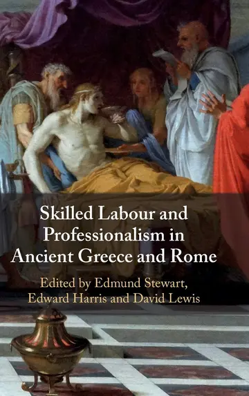 Cover of Skilled Labour and Professionalism in Ancient Greece and Rome