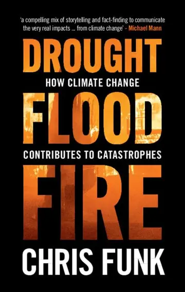 Cover of Drought, Flood, Fire