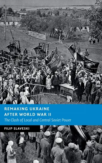 Cover of Remaking Ukraine after World War II