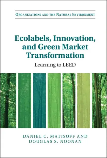 Cover of Ecolabels, Innovation, and Green Market Transformation