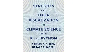 Cover of Statistics and Data Visualization in Climate Science with R and Python