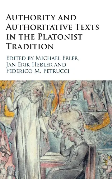 Cover of Authority and Authoritative Texts in the Platonist Tradition