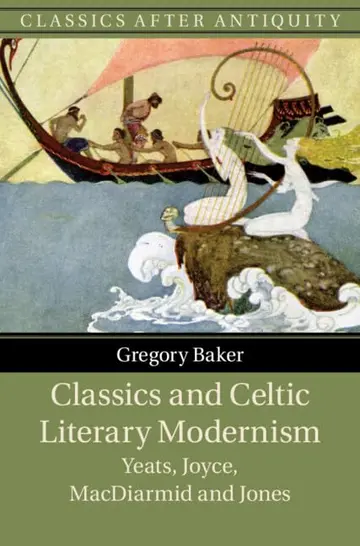 Cover of Classics and Celtic Literary Modernism