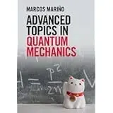Cover of Advanced Topics in Quantum Mechanics