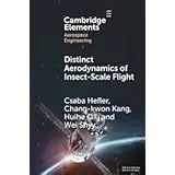 Cover of Distinct Aerodynamics of Insect-Scale Flight