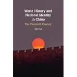 Cover of World History and National Identity in China