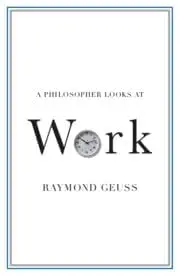Cover of A Philosopher Looks at Work