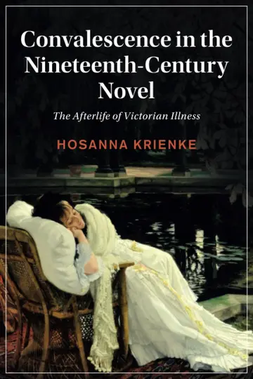 Cover of Convalescence in the Nineteenth-Century Novel