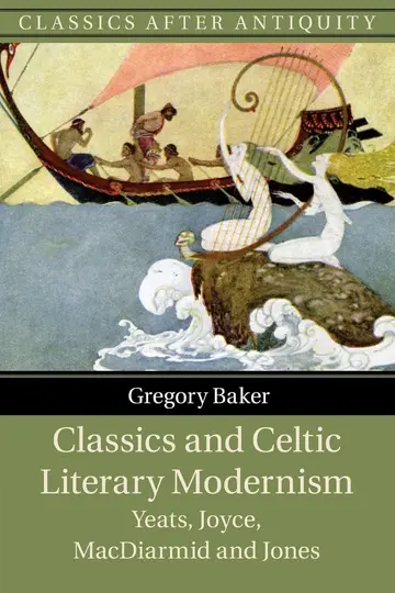 Cover of Classics and Celtic Literary Modernism