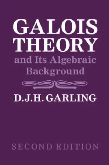Cover of Galois Theory and Its Algebraic Background