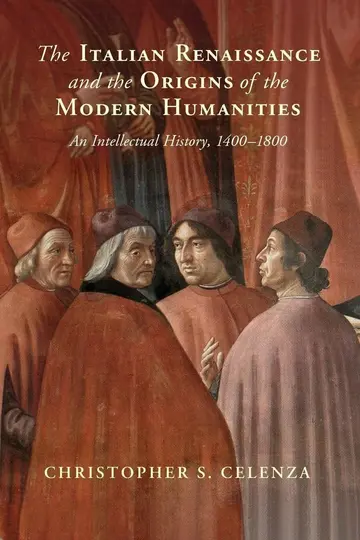 Cover of The Italian Renaissance and the Origins of the Modern Humanities