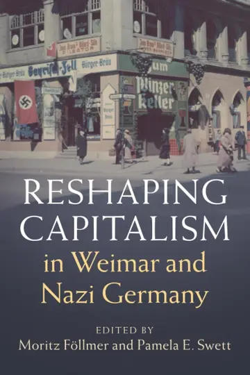 Cover of Reshaping Capitalism in Weimar and Nazi Germany