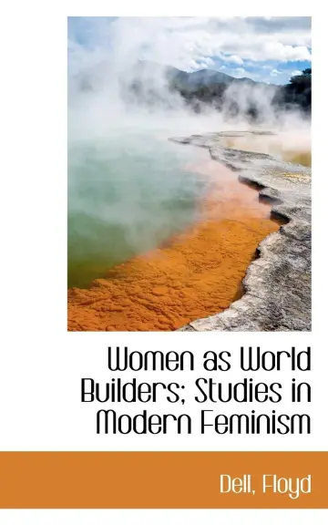 Cover of Women as World Builders; Studies in Modern Feminism