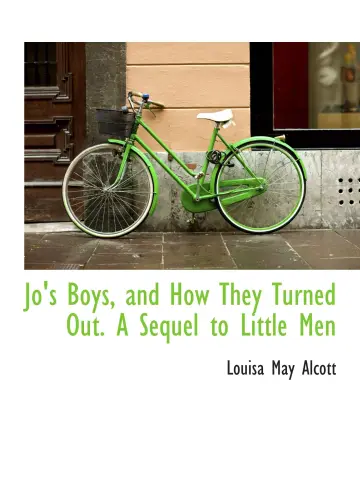 Cover of Jo's Boys, and How They Turned Out. A Sequel to Little Men