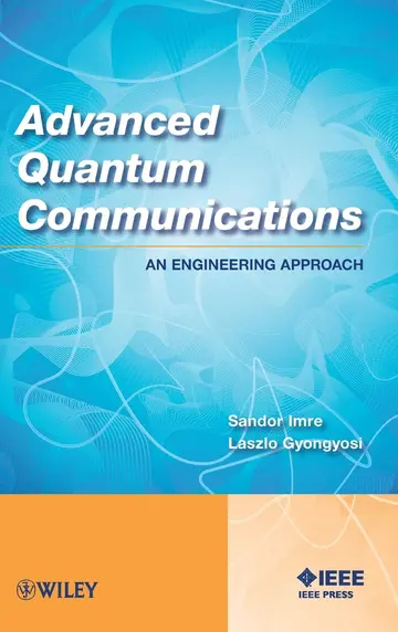 Cover of Advanced Quantum Communications an Engineering Approach