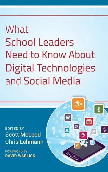 Cover of What School Leaders Need to Know About Digital Technologies and Social Media