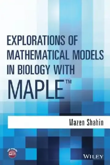 Cover of Explorations of Mathematical Models in Biology with Maple