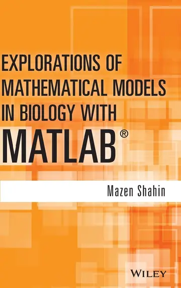 Cover of Explorations of Mathematical Models in Biology with Matlab