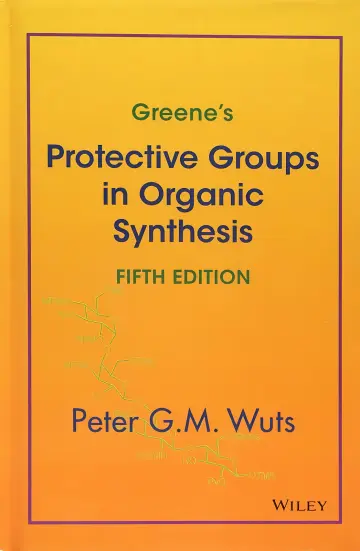 Cover of Greene's Protective Groups in Organic Synthesis