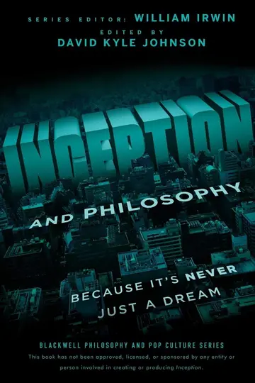 Cover of Inception and Philosophy - Because It's Never Just a Dream