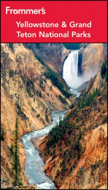 Cover of Frommer′s® Yellowstone and Grand Teton National Parks