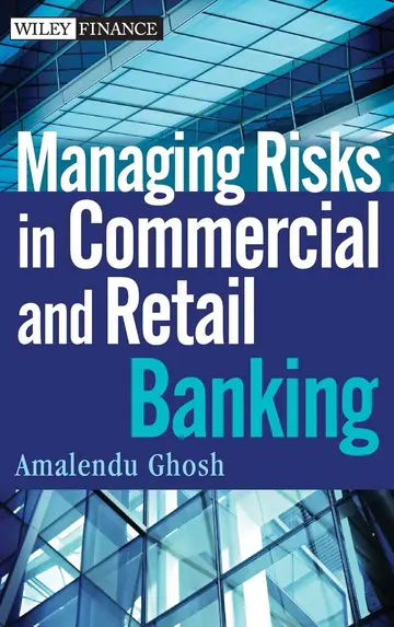 Cover of Managing Risks in Commercial and Retail Banking
