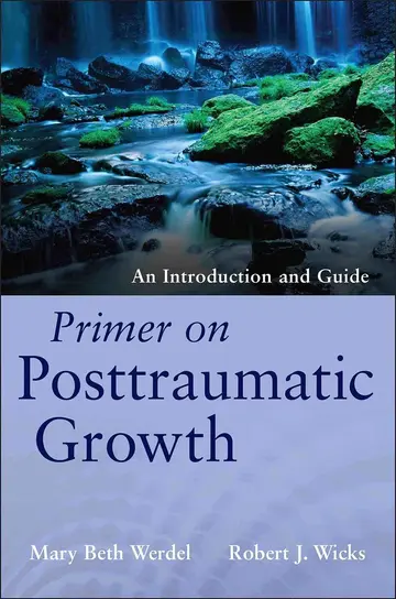 Cover of An Introduction and Guide Primer on Posttraumatic Growth
