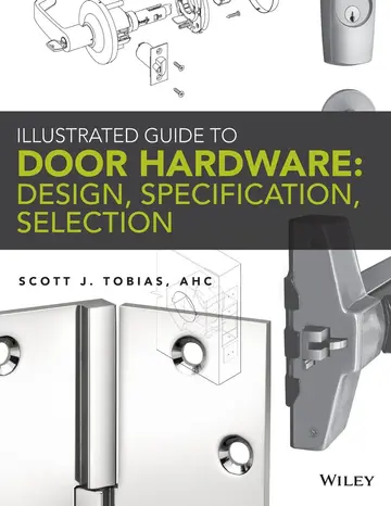 Cover of Illustrated Guide to Door Hardware Design Specification Selection