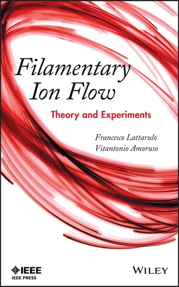 Cover of Filamentary Ion Flow Theory and Experiments