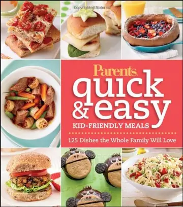 Cover of Parents Magazine Quick and Easy Kid-Friendly Meals