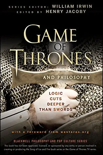 Cover of Game of Thrones and Philosophy
