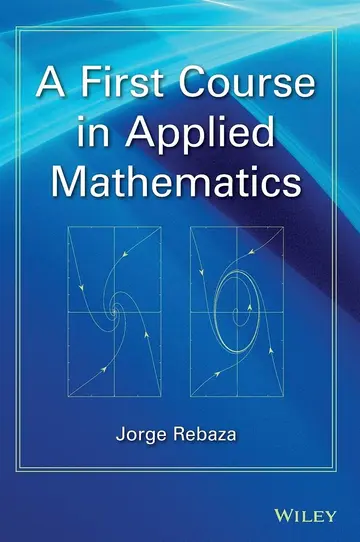 Cover of A First Course in Applied Mathematics