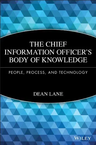 Cover of The Chief Information Officer's Body of Knowledge