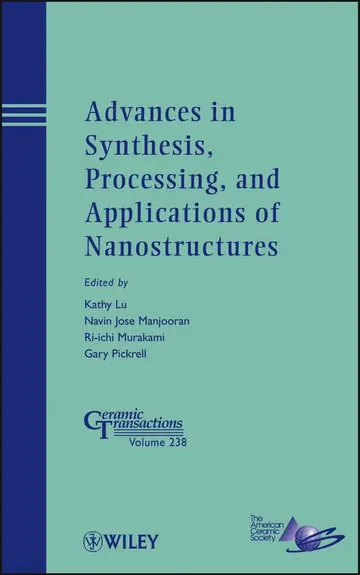 Cover of Advances in Synthesis, Processing, and Applications of Nanostructures
