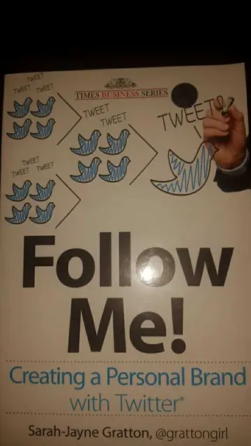 Cover of Follow Me! Creating a Personal Brand with Twitter
