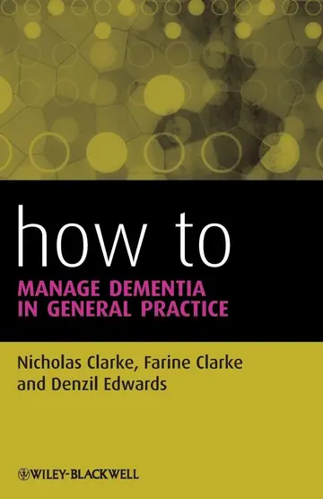 Cover of How to Manage Dementia in General Practice