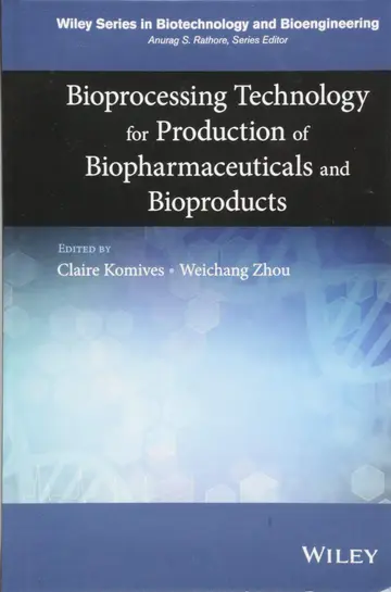 Cover of Bioprocessing Technology for Production of Biopharmaceuticals and Bioproducts