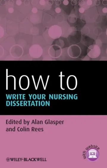 Cover of How to Write Your Nursing Dissertation