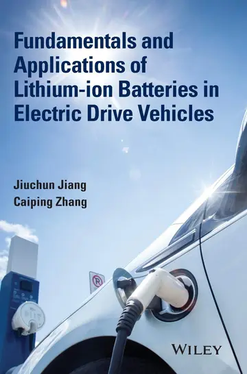 Cover of Fundamentals and Applications of Lithium Ion Batteries in Electric Drive Vehicles