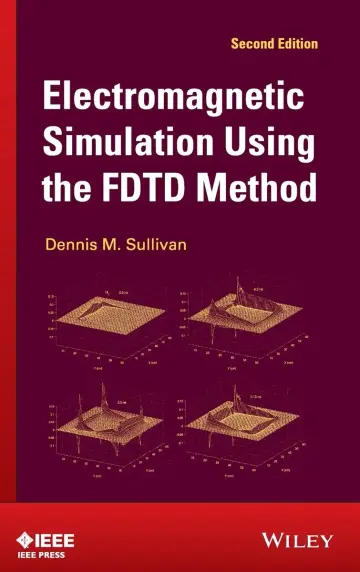 Cover of Electromagnetic Simulation Using the FDTD Method