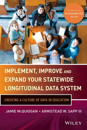Cover of Implement, Improve and Expand Your Statewide Longitudinal Data System