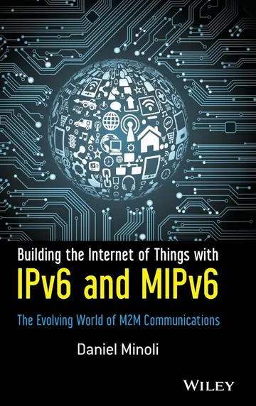 Cover of Building the Internet of Things with Ipv6 and Mipv6