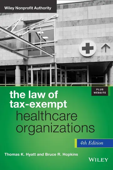 Cover of The Law of Tax-Exempt Healthcare Organizations