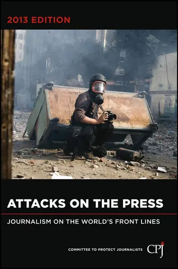 Cover of Attacks on the Press 2013